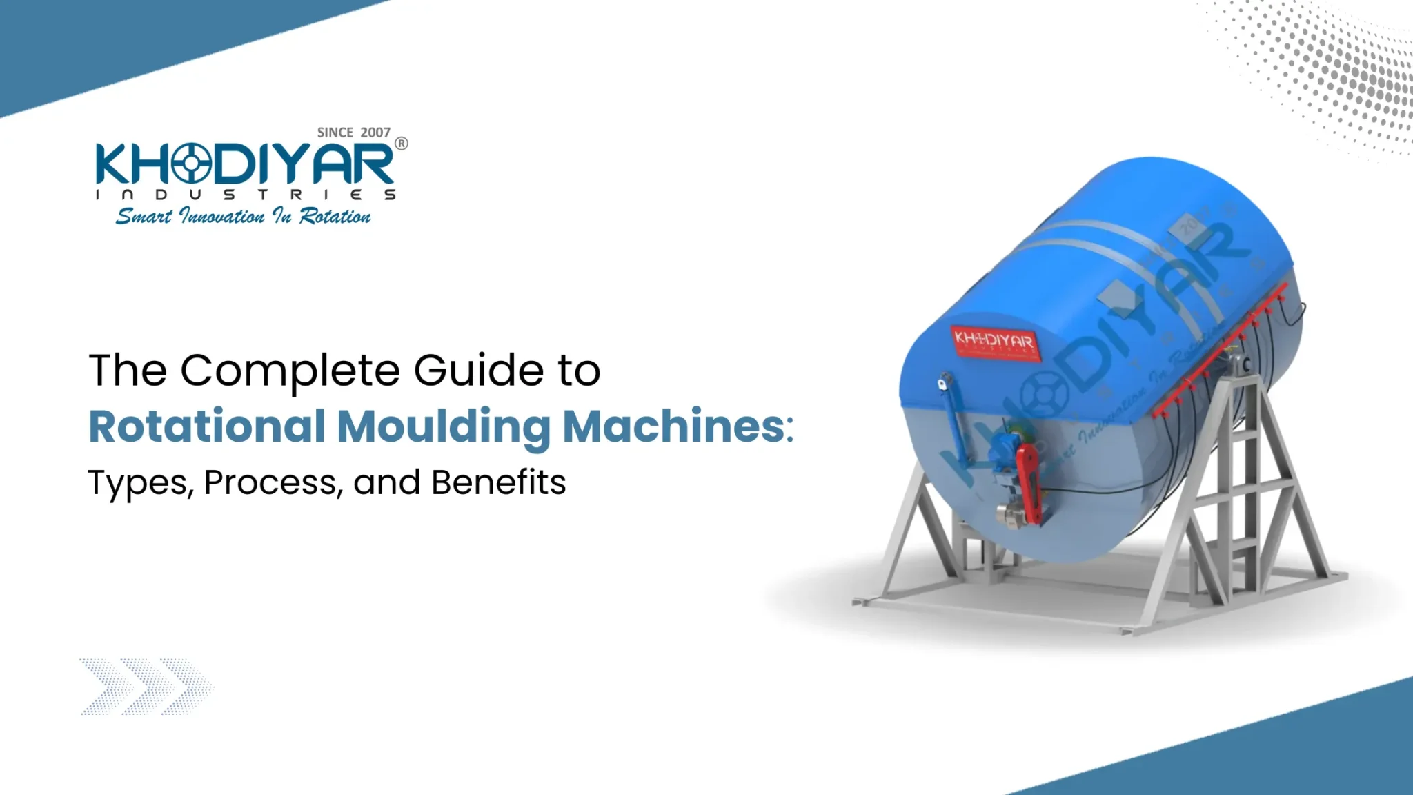 The Complete Guide to Rotational Moulding Machines Types, Process, and Benefits