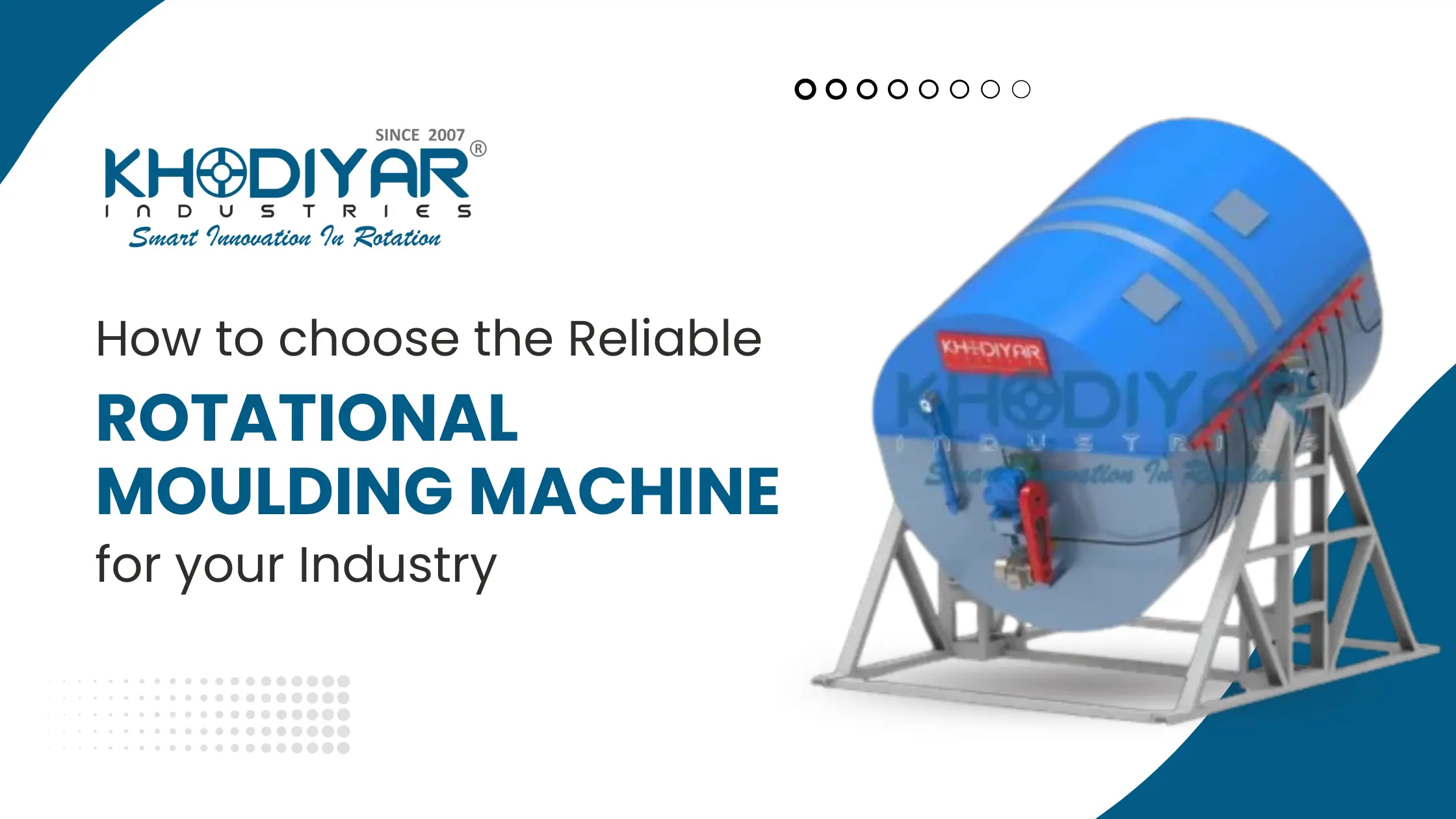 How to choose the Reliable Roto Moulding Machine for your Industry