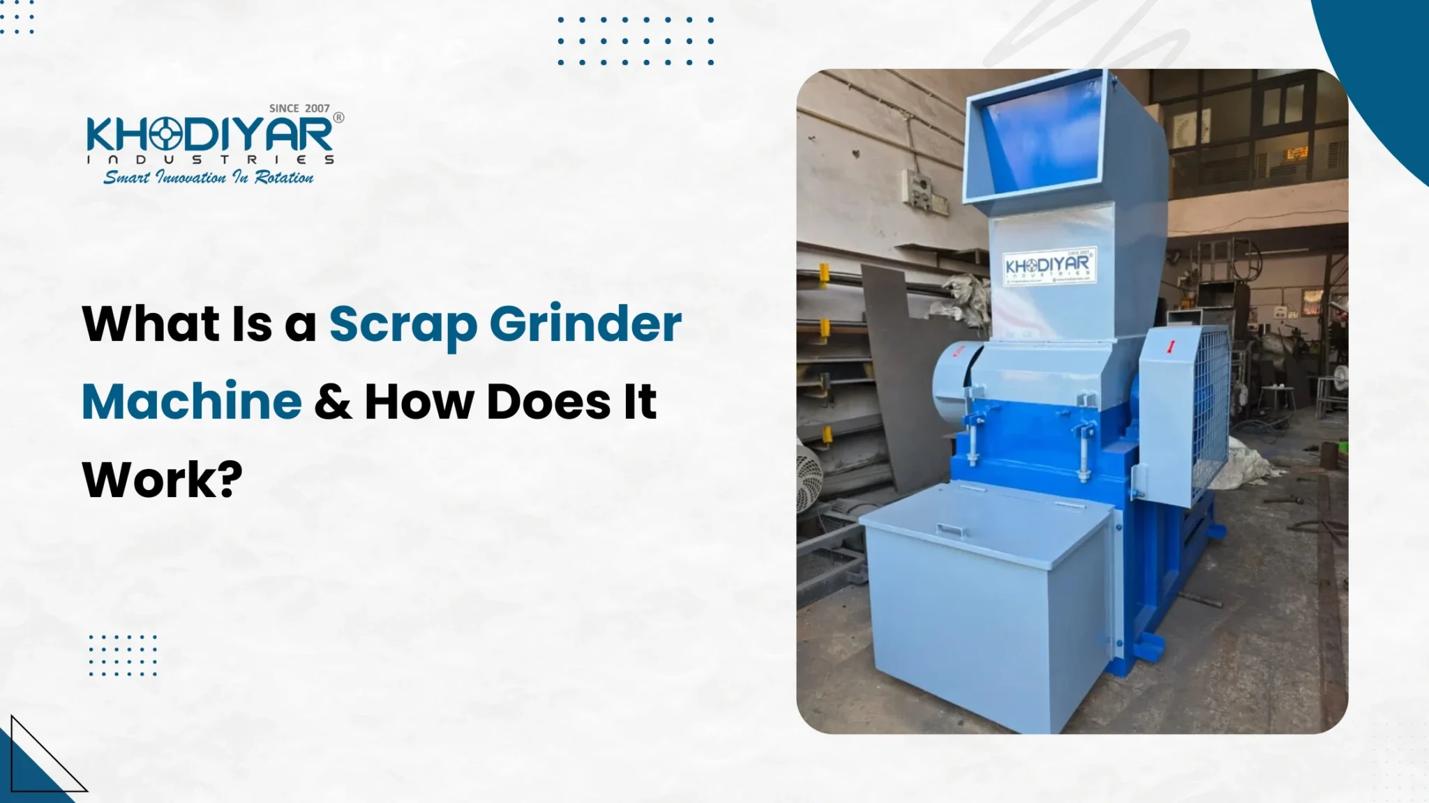 What Is a Scrap Grinder Machine and How Does It Work