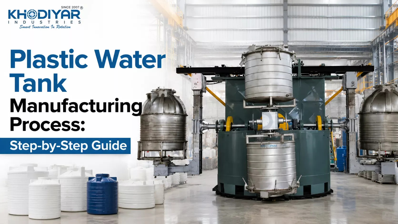 What Is the Plastic Water Tank Manufacturing Process? A Step-by-Step Guide