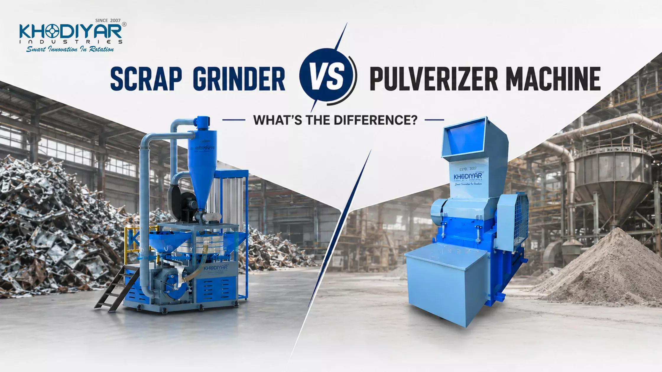 Scrap Grinder vs Pulverizer Machine: What's the Difference
